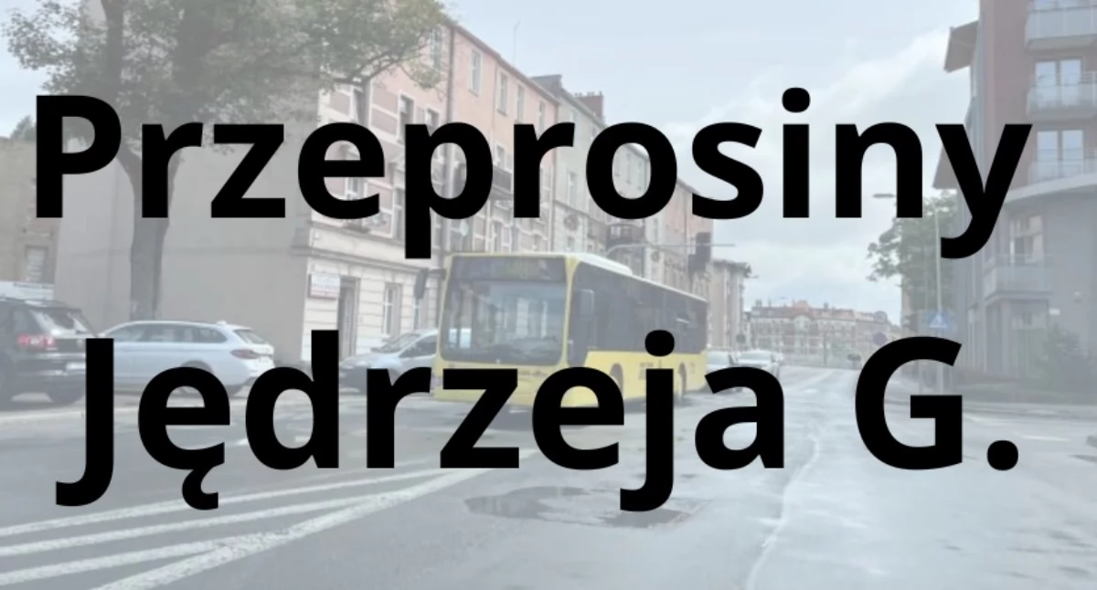 Ważne komunikaty, Jędrzej przeprasza firmę Jelenia Góra - zdjęcie, fotografia